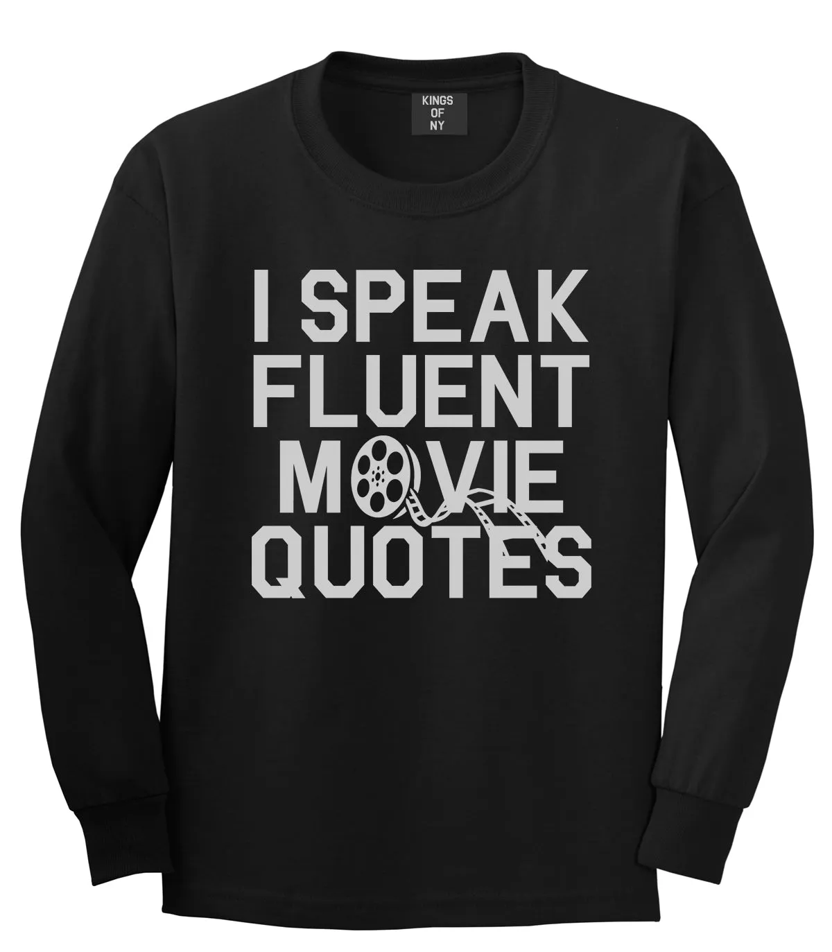 I Speak Fluent Movie Quotes Funny Nerd Mens Long Sleeve T-Shirt