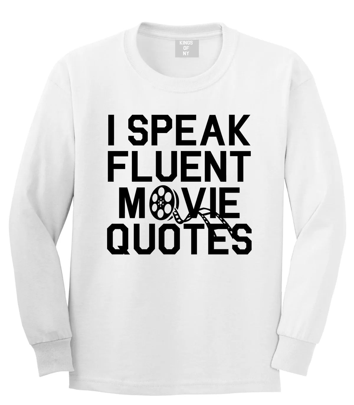 I Speak Fluent Movie Quotes Funny Nerd Mens Long Sleeve T-Shirt